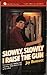 Slowly, Slowly I Raise the Gun (Flare Original Mystery)