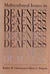 Multicultural Issues in Deafness