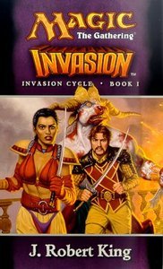 Invasion (Magic: The Gathering: Invasion Cycle, #1)