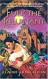 Fulk the Reluctant (Harlequin Historical, #713)
