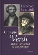 Giuseppe Verdi: myten, mennesket og komponisten (Unknown Binding)