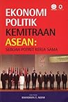 Ekonomi Politik Kemitraan ASEAN: Sebuah Potret Kerja Sama