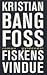 Fiskens vindue by Kristian Bang Foss