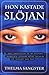Hon kastade slöjan: en sann berättelse om en kvinnas desperata sökande efter helande och kontakt med Gud