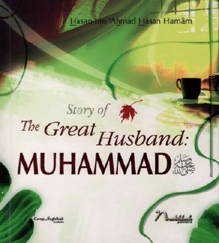 Story of The great Husband: "Muhammad"