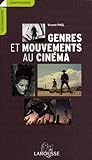 Los géneros cinematográficos: Géneros, escuelas, movimientos y corrientes en el cine