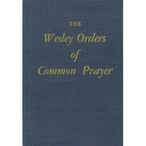 The Wesley Orders of Common Prayer (Hardcover)