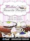 Mother's Favorite Recipes by Lydia Maria Gurney