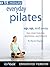 15 Minute Everyday Pilates:...