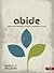 Abide: Practicing Kingdom R...