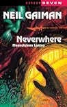 Neverwhere - maanalainen Lontoo by Neil Gaiman Neverwhere - maanalainen Lontoo by Neil Gaiman