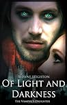 Of Light and Darkness by Shayne Leighton