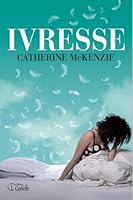 Ivresse (Spin, #1)