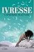 Ivresse (Spin, #1)