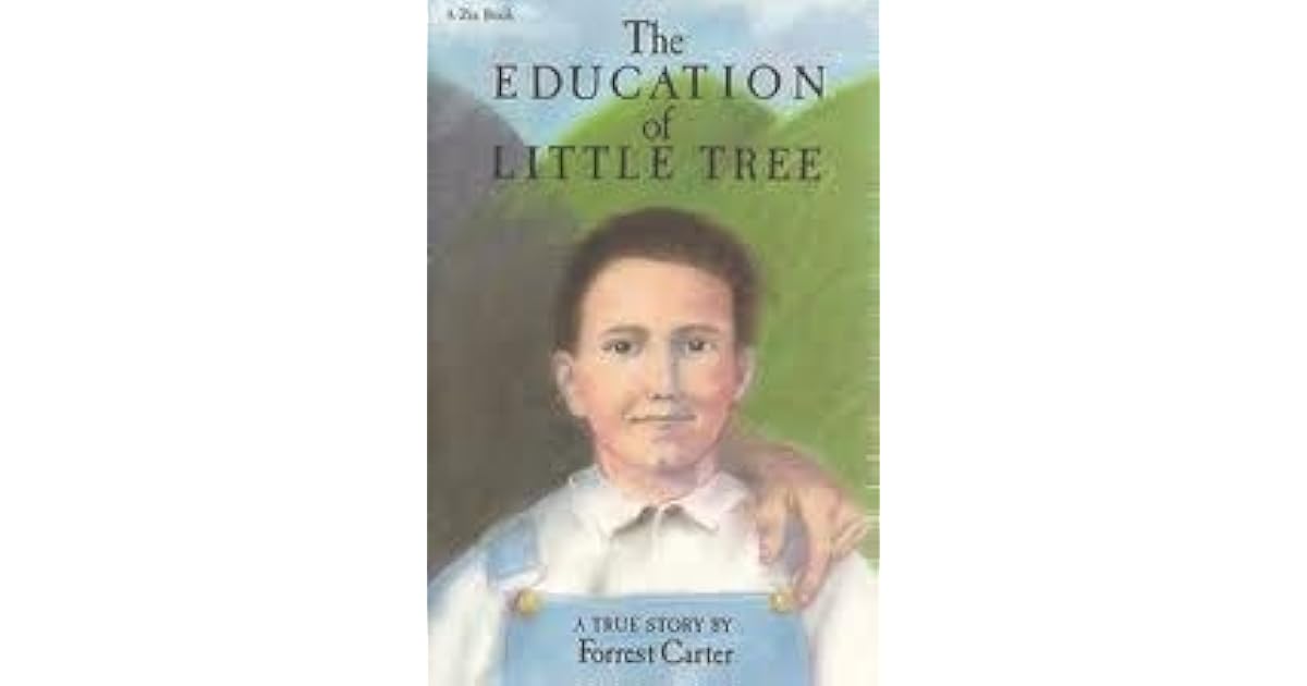 The Education of Little Tree by Forrest Carter