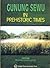 Gunung Sewu in Prehistoric Time by Harry Truman Simanjuntak