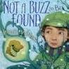 Not a Buzz to Be Found by Linda Glaser