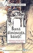 Bună dimineaţa, băieţi!