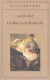 La marcia di Radetzky (Von Trotta Family, #1)