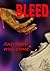 Bleed And They Will Come by S.E. Cox