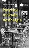 Paryžius niekada ...
