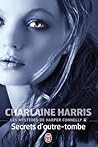 Secrets d'outre-tombe by Charlaine Harris