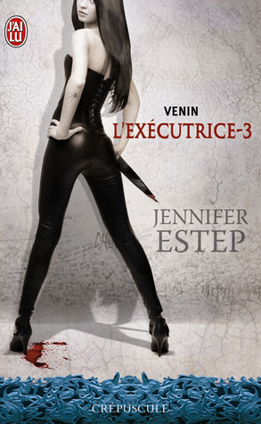 Venin (L'exécutrice, #3)