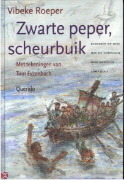 Zwarte peper, scheurbuik: kinderen op reis met de Verenigde Oost-Indische Compagnie (Hardcover)