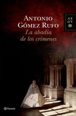 Portada de La abadía de los crímenes, de Antonio Gómez Rufo