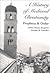 A History of Medieval Christianity: Prophecy and Order