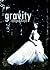 Gravity (Gravity, #1)