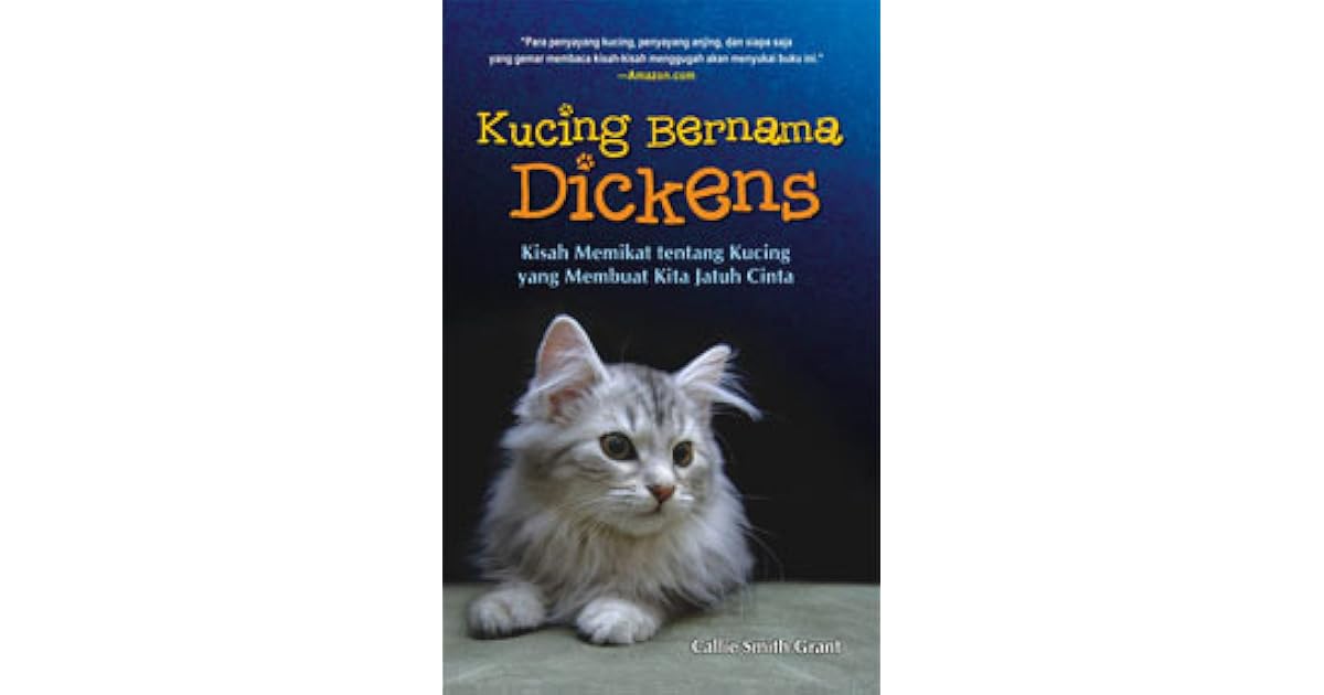 Kucing Bernama Dickens By Callie Smith Grant