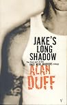 Jake's Long Shadow by Alan Duff