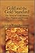 Gold and the Gold Standard by Edwin Walter Kemmerer