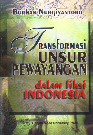 Transformasi Unsur Pewayangan dalam Fiksi Indonesia