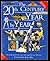The 20th Century Year by Year: The Family Guide to the People and Events That Have Shaped the Last Hundred Years in a Superb Handy Format: Mini (Year by Year)