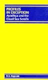 Profiles in deception: Ayodhya and the Dead Sea Scrolls [Jan 01, 2000] Rajaram, Navaratna Srinivasa