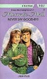 Never Say Good-Bye (Merivale Mall, #9)