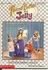Not Starring Jilly (Peanut Butter and Jelly, #5) Not Starring Jilly (Peanut Butter and Jelly, #5)