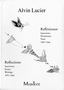 Reflections: Interviews, scores, writings = Reflexionen : Interviews, Notationen, Texte (Edition MusikTexte)
