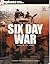 The Story of Six Day War, June 5-10, 1967 (Kisah Perang Enam Hari)