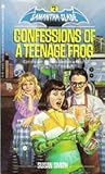 Confessions of a Teenage Frog (Samantha Slade, #2)