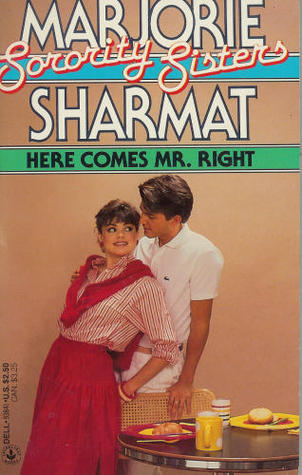 Here Comes Mr. Right (Sorority Sisters, #6)