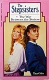 The War Between the Sisters (The Stepsisters, #1)