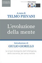 L'evoluzione della mente. Le origini biologiche dell’intelligenza, della coscienza, del senso morale (Paperback)