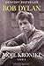 Moje kroniki. Część I by Bob Dylan