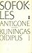 Antigone; Kuningas Oidipus