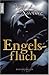 Engelsfluch (Engels-Trilogie, #2)