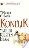 Tinjauan Historis Konflik Yahudi Kristen Islam