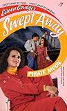 Pirate Moon (Eileen Goudge's Swept Away, #7)